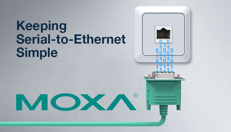 Keeping Serial-to-Ethernet Simple with MOXA Banner