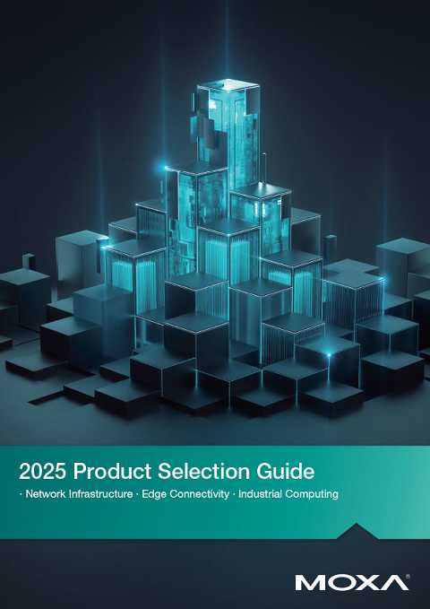 Cover of MOXA 2025 Product Selection Guide Network Infrastructure - Edge Connectivity - Industrial Computing