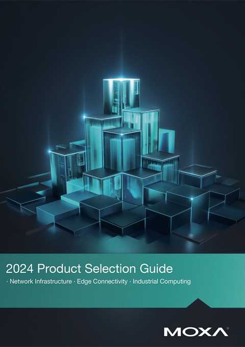 Cover of MOXA 2024 Product Selection Guide Network Infrastructure - Edge Connectivity - Industrial Computing