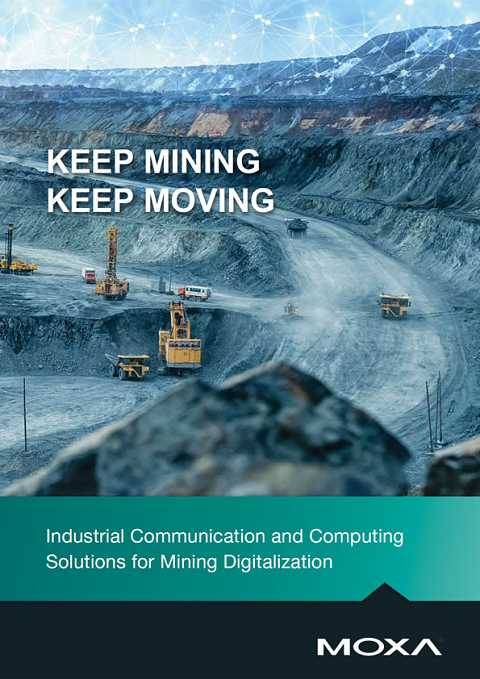 Cover of Moxa Mining Solutions Brochure 2024 Keep Mining, Keep Moving