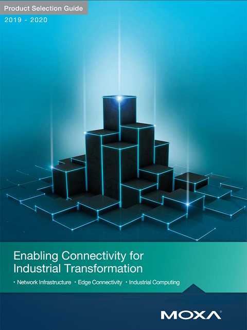 Cover of MOXA Product Selection Guide 2019 Enabling Connectivity for Industrial Transformation
