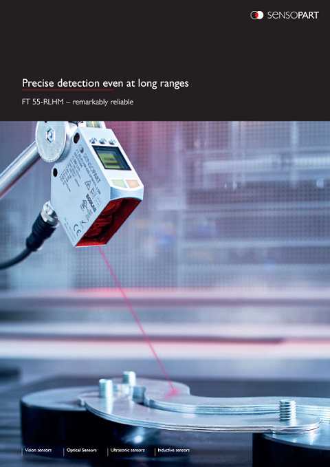 Cover of SensoPart Precise Detection Even at Long Ranges FT 55-RLHM - Remarkably Reliable