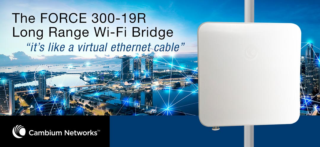 Point-to-Point Wireless Bridging with Cambium FORCE 300-19R Banner