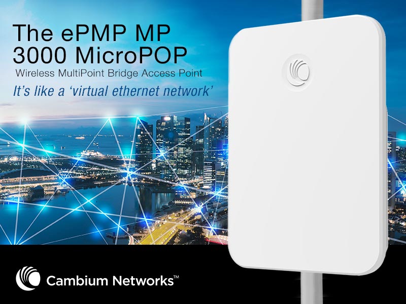 Point-to-Multipoint Wi-Fi Bridging with the Cambium MicroPop 3000 
