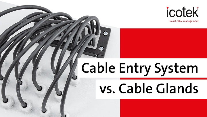 Icotek Cable Entry System Vs Conventional Cable Glands 