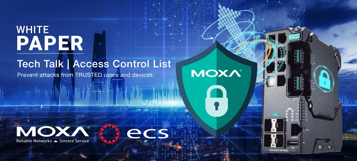 Take your Network Security a step further with our Moxa ACL White Paper Banner