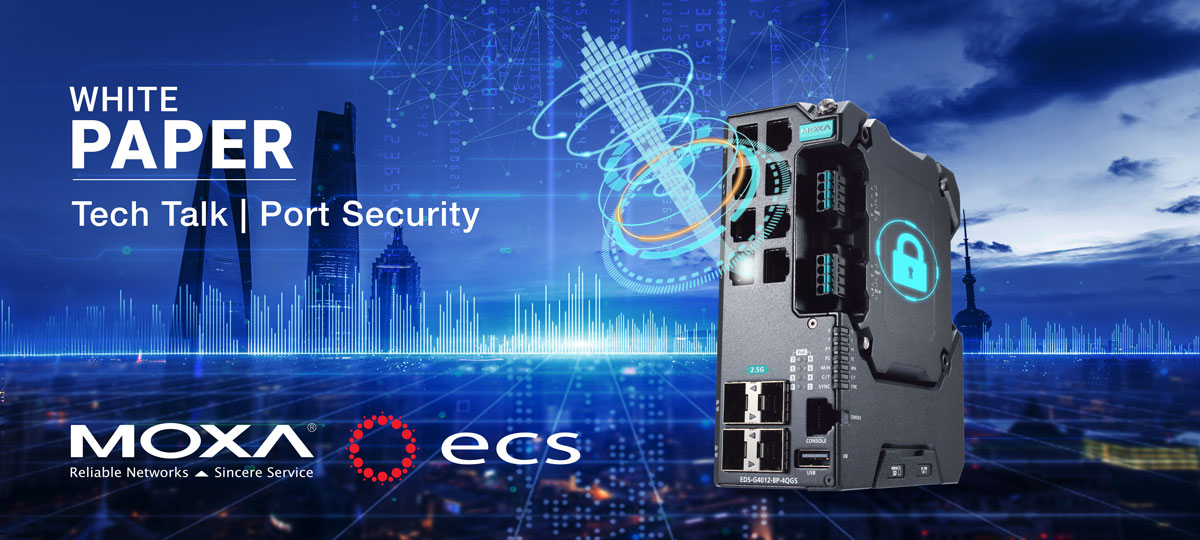 Enhance Your Data Protection, with our MOXA Port Security White Paper Banner