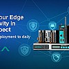 Secure Your Edge Connectivity with Moxa