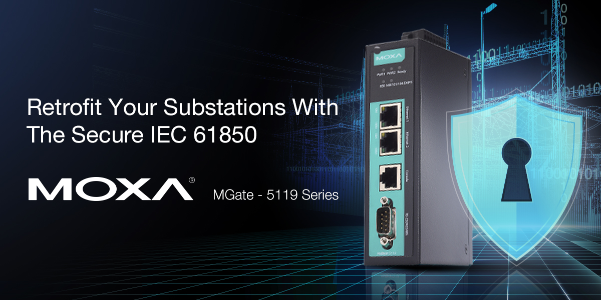 Secure-hardened Modbus-to-IEC 61850 Gateways with MGate 5119 Series Banner