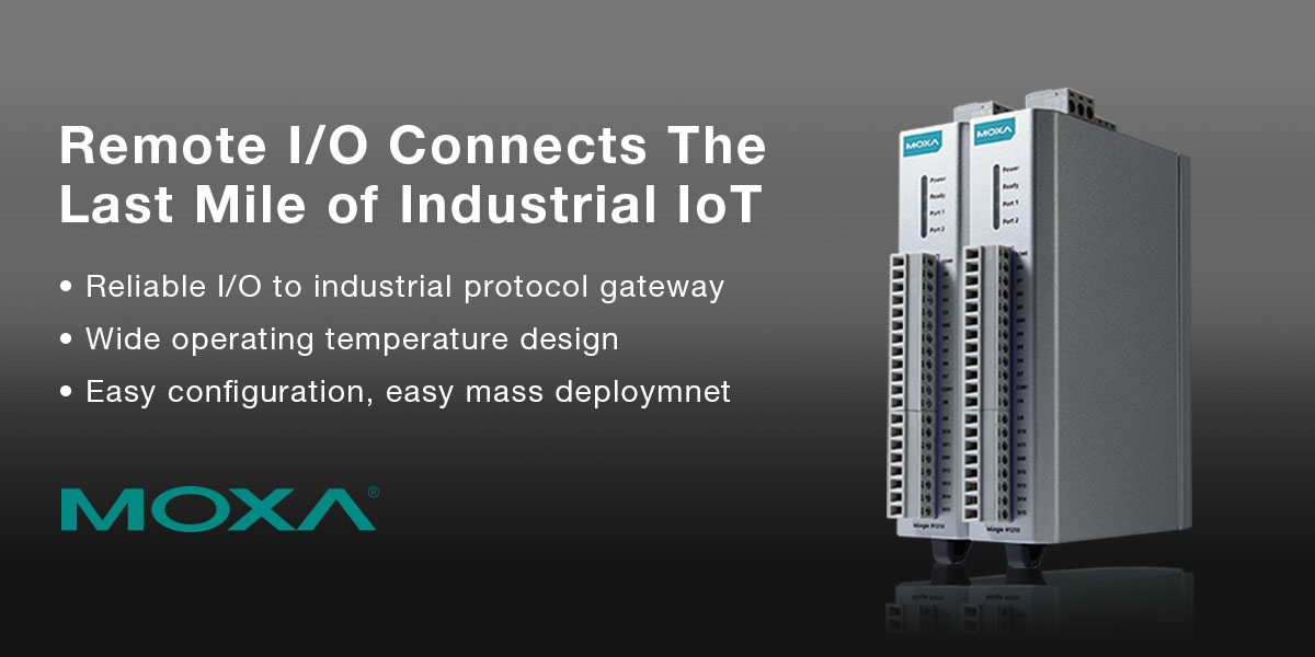 MOXA Remote IO - Connecting the Last Mile of IIoT Banner